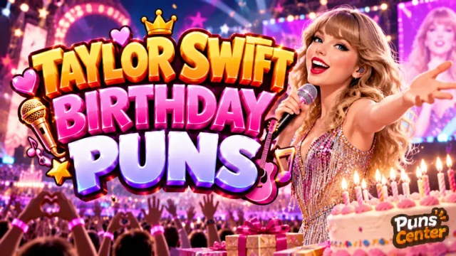 Taylor Swift Birthday Puns featured image with a pop star, birthday cake, microphone, and colorful 3D lettering
